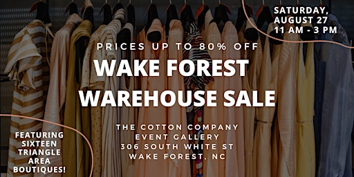 Wake Forest Warehouse Sale