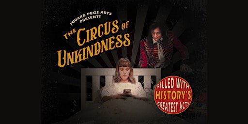 The Circus of Unkindness