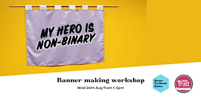 Banner Making Session with Queer Hive