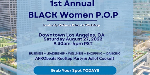 1st Annual Black Women P.O.P Leadership Wellness Retreat & Workshop
