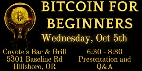 Bitcoin for Beginners - Hillsboro, Oregon Meetup