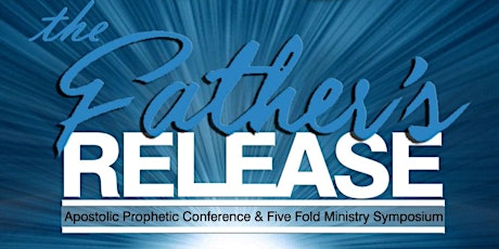 The Father's Release 2017 Conference primary image