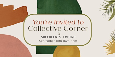 Collective Corner x Succulents Empire End of Summer Market