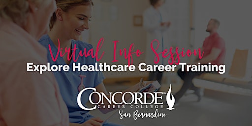 Virtual Info Session: Explore Healthcare Career Training - San Bernardino