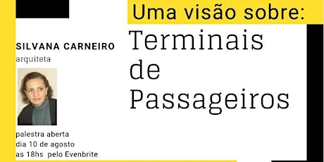 Uma visão sobre Terminais de Passageiros (Arq. Silvana Carneiro da Cunha)