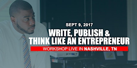 Nashville: "Write, Publish and Think Like an Entrepreneur" primary image