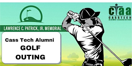 2022 Cass Tech Alumni Association Larry C. Patrick Memorial Golf Outing