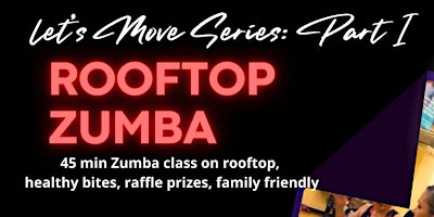 Let's Move Series - Part 1 Rooftop Zumba