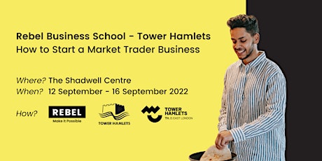 Tower Hamlets - Market Trader Course | Rebel Business School