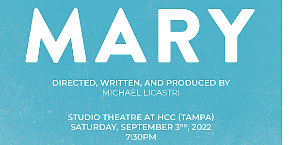 "Mary" at the Tampa Bay Theater Festival!
