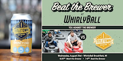 Beat The Brewer  vs. Titletown Brewing Co. | WhirlyBall Brookfield