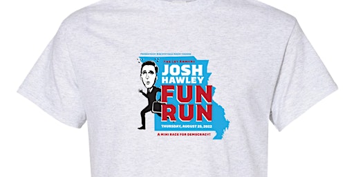 Josh Hawley Fun Run T-Shirt + $10 Donation (Race SOLD OUT - not a ticket)