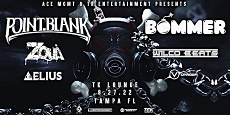 Point.Blank, Bommer, Zquà & More Presented by Ace Mgmt and TK Entertainment