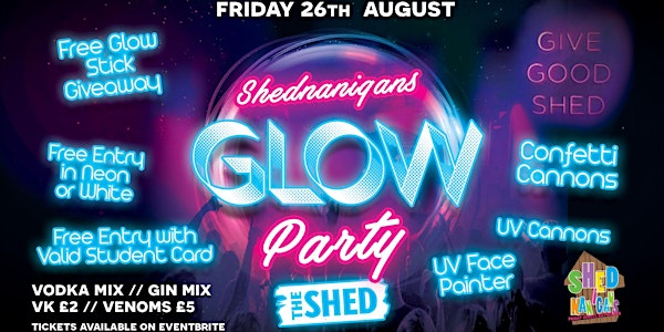 Shednanigans Glow Party