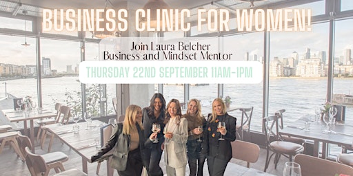 BUSINESS CLINIC FOR WOMEN!
