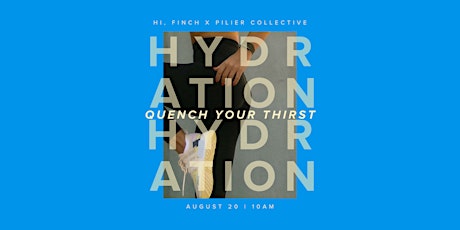 HYDRATION // quench your thirst, body & mind