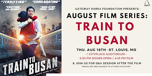 GATEWAY KOREA FOUNDATION FILM SERIES EVENT: TRAIN TO BUSAN