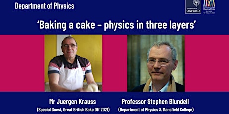 Meeting Minds Oxford - 'Baking a cake - physics in three layers'