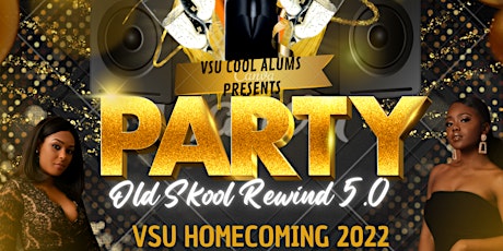 VSU Old School Cool Alums Presents"Old Skool Rewind: Homecoming 2022"