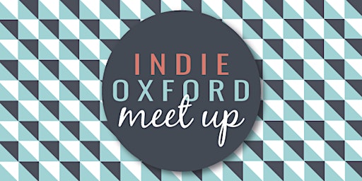 Indie Oxford Meet Up: Pizza & Pints