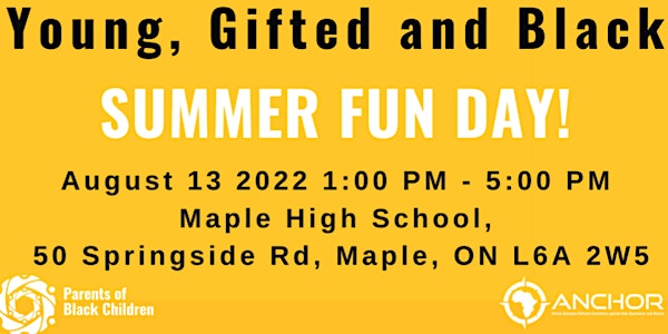 Young, Gifted and Black Summer Fun Day!