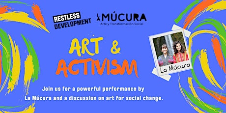 La Múcura x Restless Development: Art and Activisim