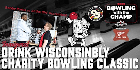 Drink Wisconsinbly Charity Bowling Classic -  with NBA Champ Bobby Portis