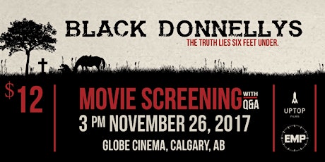 Black Donnellys - Movie Screening with Q&A (Calgary)