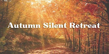 Autumn Silent Retreat with SWMI Health Matters