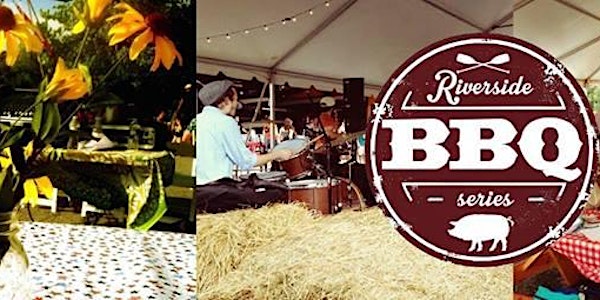 Riverside BBQ Series Session #2