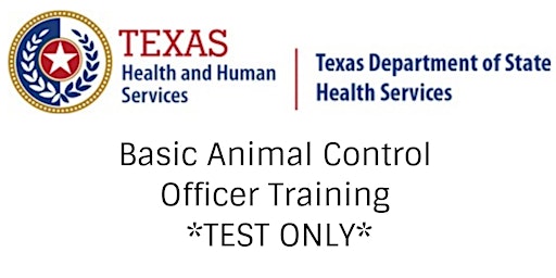 Basic Animal Control Officer Training TEST ONLY