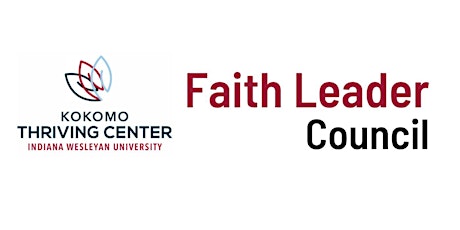 Faith Leader Council @ IWU Kokomo Thriving Center - August 2022