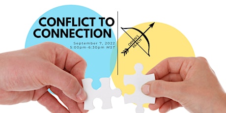 Conflict to Connection: Conflict Management Workshop