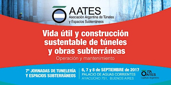 7° JORNADAS DE TUNELES Y ESPACIOS SUBTERRANEOS