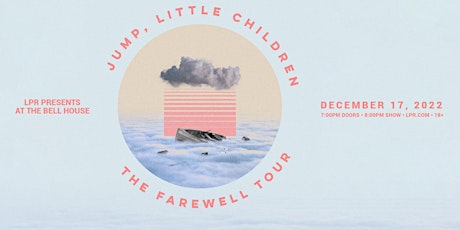 Jump, Little Children - The Farewell Tour