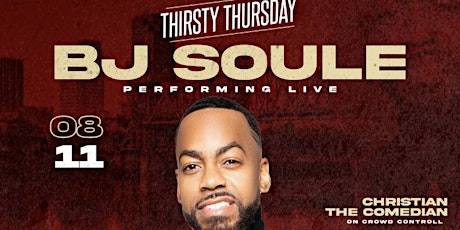 Bar Louie and #ThirstyThursday Presents " BJ Soule"