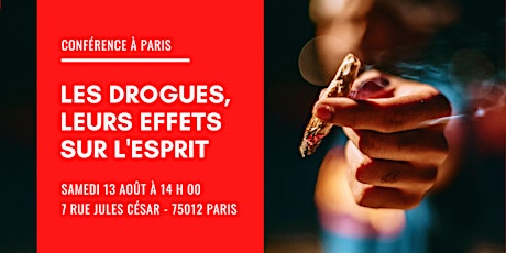 Conférence à Paris — Les drogues, leurs effets sur l’esprit