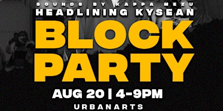 UrbanArts presents: BLOCK PARTY/CONCERT