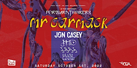 Mr Carmack "Forward Thinkers 10th Anniversary" at The Bluebird w Jon Casey