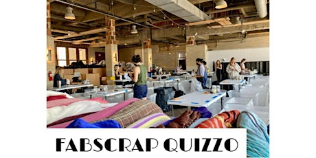 FABSCRAP PHL Volunteer Session: Tuesday, August 30, AM *QUIZZO* session
