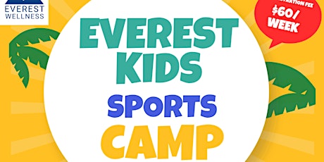 Everest Wellness  Kids Sports Camp