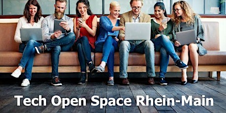 Hauptbild für Tech Open Space Rhein-Main - Reden wir mal über Sie!