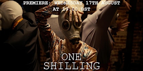 'One Shilling' Short Film Virtual Premiere