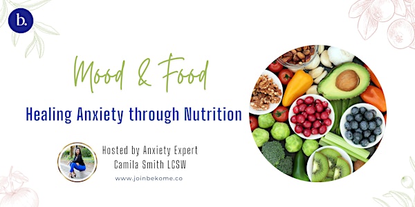Mood & Food: Healing Anxiety through Nutrition (Free 30-Min Webinar)