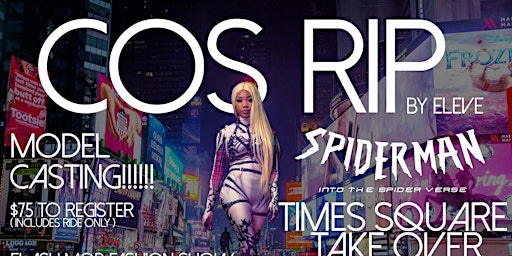 CosRip Magazine : Spiderman Into the Spiderverse Times Square TaKe Over