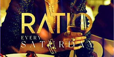 RATIO HOUSTON on SATURDAYS - PRE REGISTER RSVP NOW! FREE ENTRY & MORE. primary image