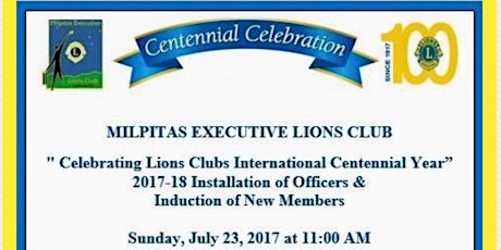 "Celebrating Lions Clubs International Centennial Year" 2017-18 Installation of Officers and Induction of New Members primary image
