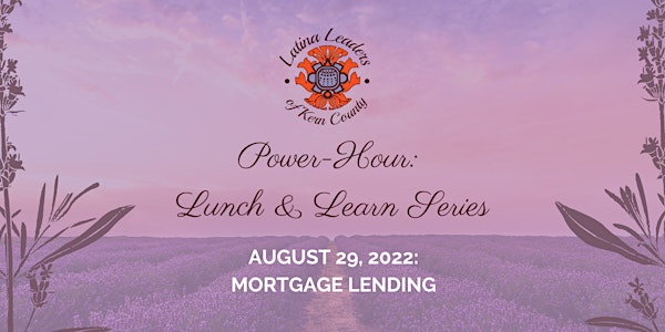 Power-Hour: Lunch & Learn Series: Mortgage Lending