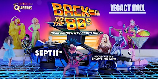 Back to the 80s Drag Brunch at Legacy Hall