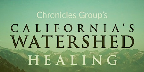 70th Anniversary Documentary Screening: California's Watershed Healing